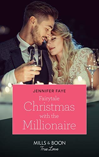 #UnitedKingdom #NewRelease ~ FAIRYTALE CHRISTMAS WITH THE MILLIONAIRE (Once Upon A Fairytale, bk 3) by Jennifer Faye… #books #Cinderella @MillsandBoon #TrueLove #amreading #booklovers #readers