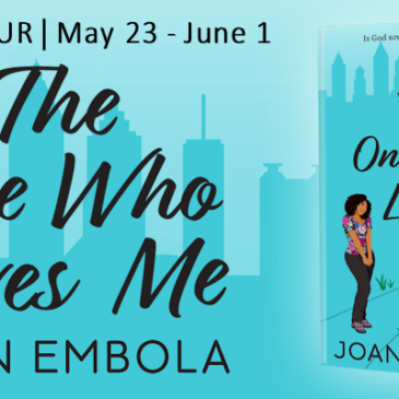 #Giveaway ~ The One Who Loves Me by Joan Embola… #books #ChristianFictions #readers