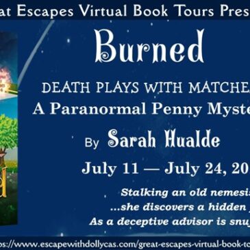 #Giveaway + Excerpt ~ Burned: Death Plays with Matches (A Paranormal Penny Mystery) by Sarah Hualde… #books #CozyMystery #readers