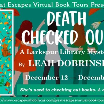 #Giveaway ~ Death Checked Out (A Larkspur Library Mystery) by Leah Dobrinska… #books #CozyMystery #readers