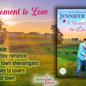 #Excerpt ~ A Moment to Love (A Whistle Stop Romance) by Jennifer Faye… #books #cowboy #smalltown #romance #readers #amreading
