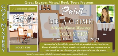 #Giveaway ~ Paint Me A Crime (A Rose Shore Mystery) by Holly Yew… #CozyMystery #books #readers