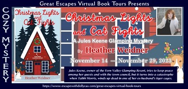 #Giveaway ~ Christmas Lights and Cat Fights (A Jules Keene Glamping Mystery) by Heather Weidner… #CozyMystery #readers #books