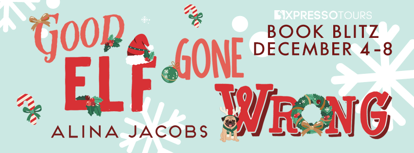 #Giveaway + Excerpt ~ Good Elf Gone Wrong by Alina Jacobs… #books #romance #readers