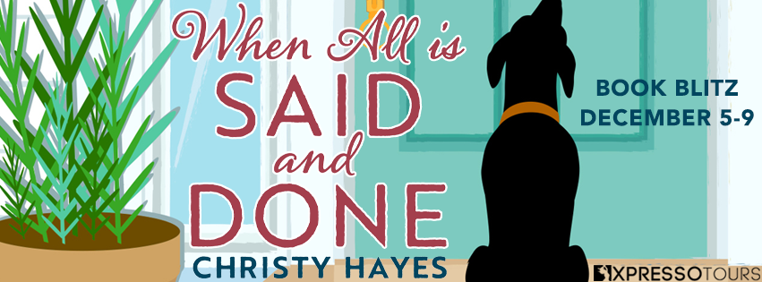 #Giveaway + Excerpt ~ When All Is Said and Done by Christy Hayes… #books #WomensFiction #readers