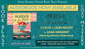 Guest Post ~ Murder a la Mode (A Coffee and Cream Mystery) by Lena Gregory… #books #CozyMystery #Audiobooks #readers